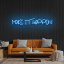 Make It Happen Neon Sign Light