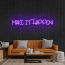 Make It Happen Neon Sign Light