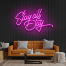 Stay All Day Led Neon Sign Light