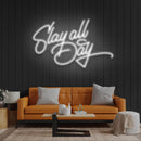 Stay All Day Led Neon Sign Light