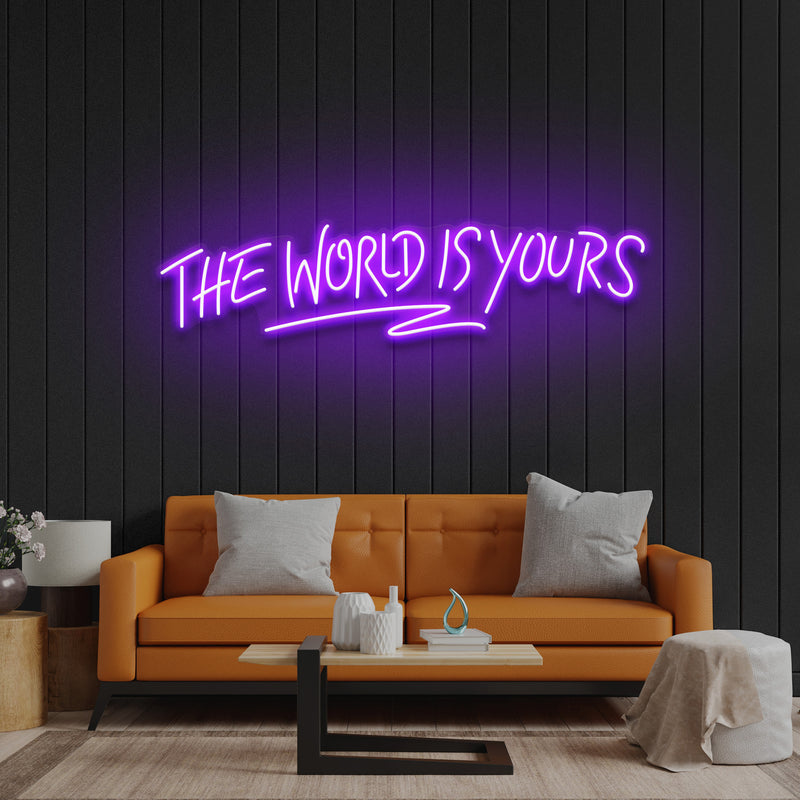 The World Is Yours Led Neon Sign Light - Upbeat Your Life