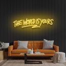 The World Is Yours Led Neon Sign Light - Upbeat Your Life